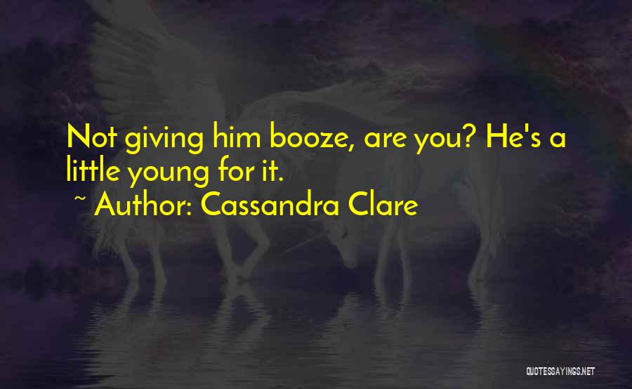 Giving Up Alcohol Quotes By Cassandra Clare
