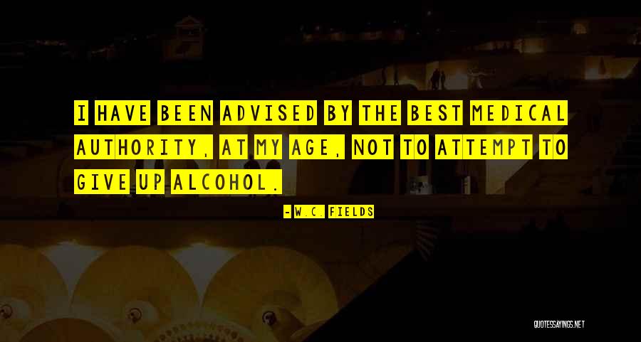Giving Up Alcohol Quotes By W.C. Fields Giving Up Alcohol Quotes By W.C. Fields