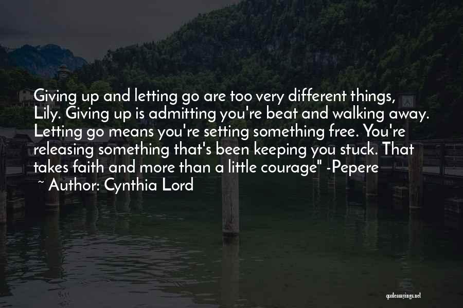 Giving Up And Letting Go Quotes By Cynthia Lord
