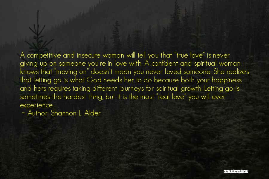 Giving Up And Letting Go Quotes By Shannon L. Alder
