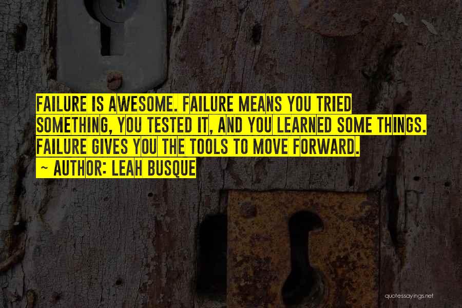 Giving Up And Moving On Quotes By Leah Busque