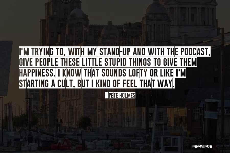 Giving Up And Starting Over Quotes By Pete Holmes Giving Up And Starting Over Quotes By Pete Holmes