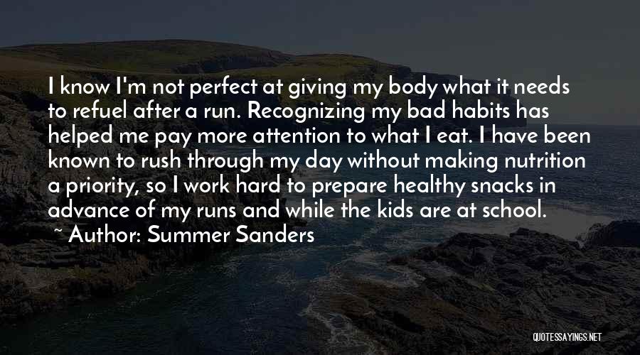 Giving Up Bad Habits Quotes By Summer Sanders