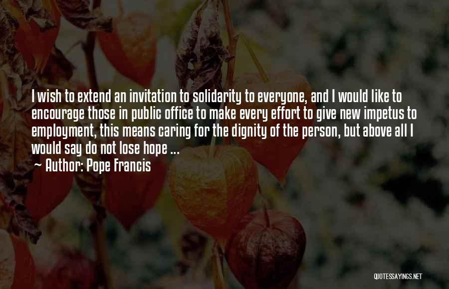 Giving Up Caring Quotes By Pope Francis