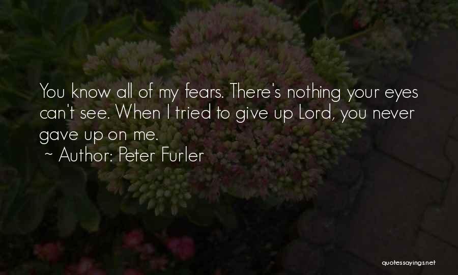 Giving Up Christian Quotes By Peter Furler