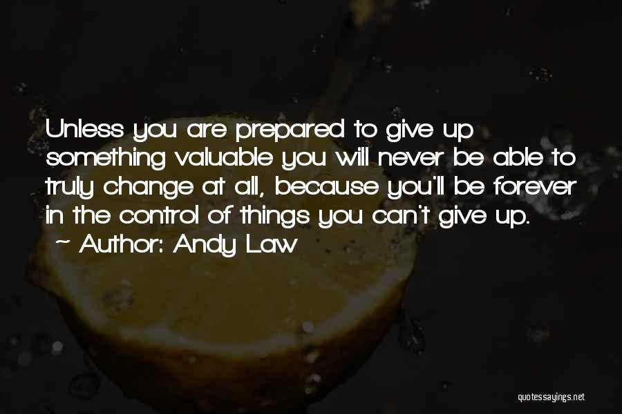 Giving Up Control Quotes By Andy Law