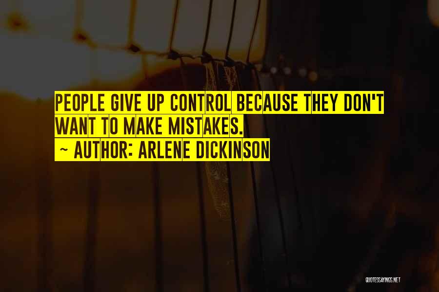 Giving Up Control Quotes By Arlene Dickinson