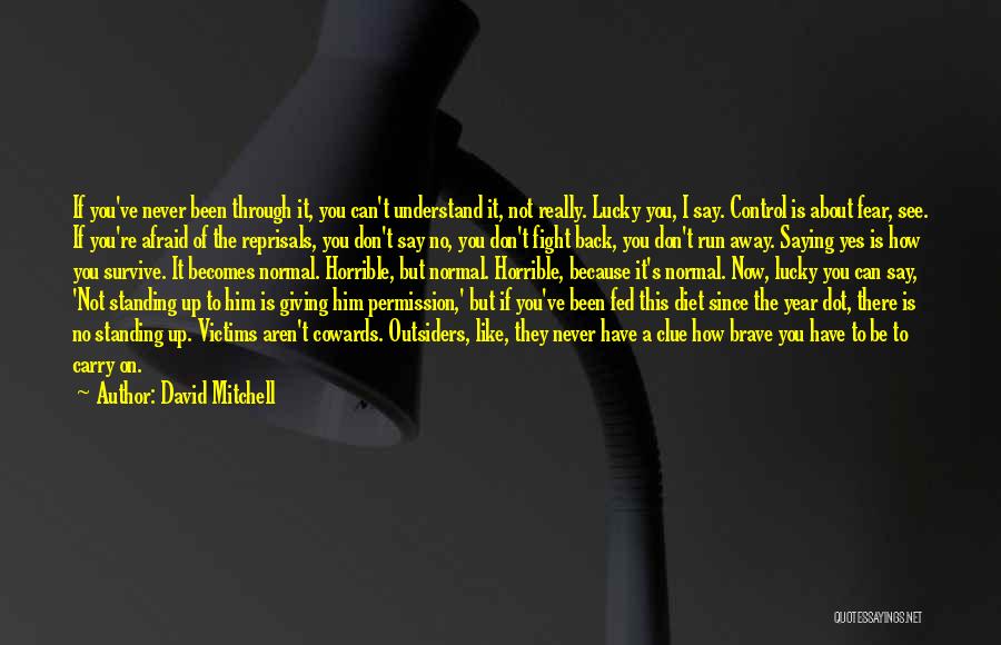 Giving Up Control Quotes By David Mitchell