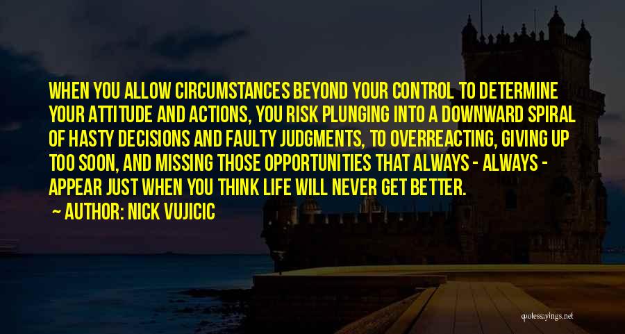Giving Up Control Quotes By Nick Vujicic