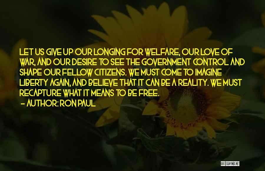 Giving Up Control Quotes By Ron Paul