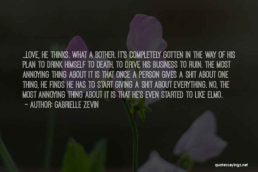 Giving Up Everything For Love Quotes By Gabrielle Zevin