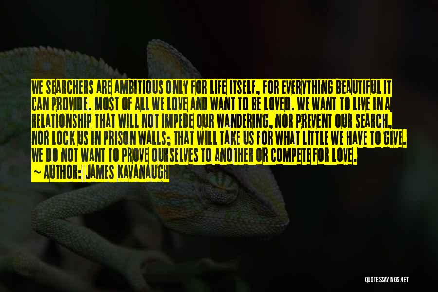 Giving Up Everything For Love Quotes By James Kavanaugh