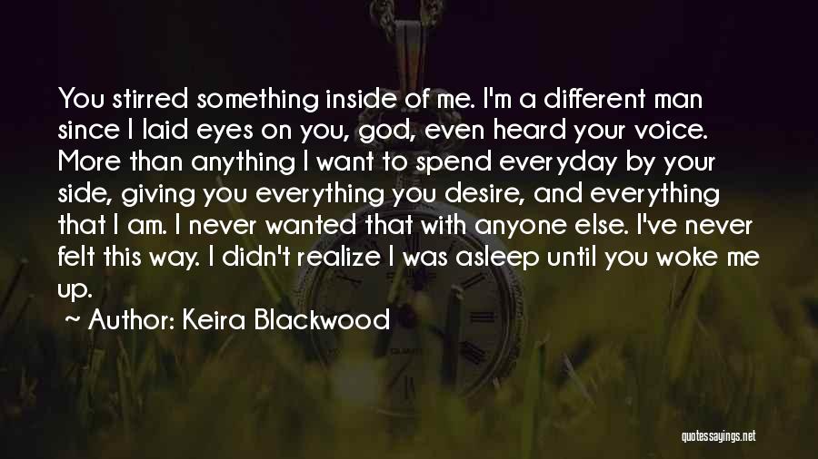 Giving Up Everything For Love Quotes By Keira Blackwood