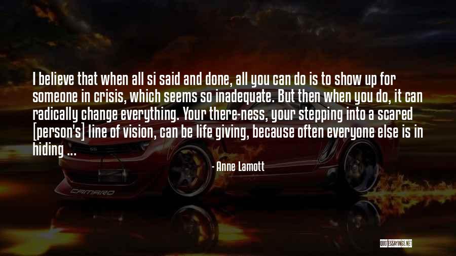 Giving Up Everything For Someone Quotes By Anne Lamott Giving Up Everything For Someone Quotes By Anne Lamott