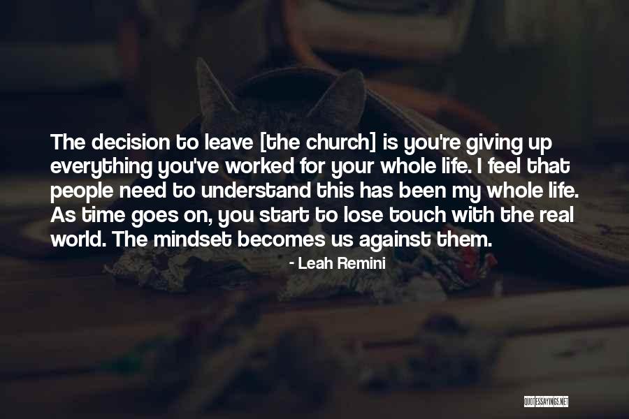 Giving Up Everything For Someone Quotes By Leah Remini