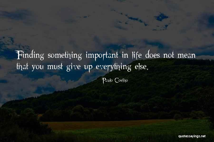 Giving Up Everything For Someone Quotes By Paulo Coelho