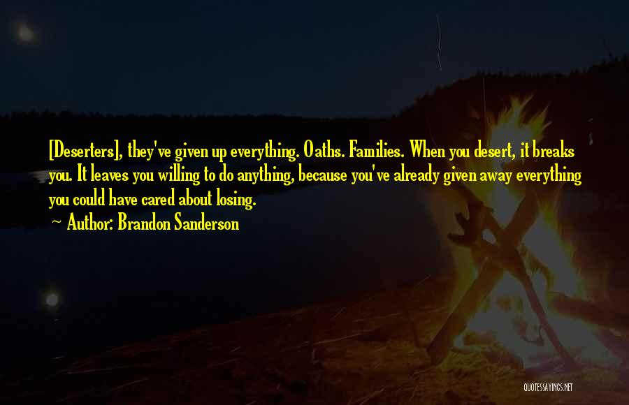 Giving Up Everything Quotes By Brandon Sanderson