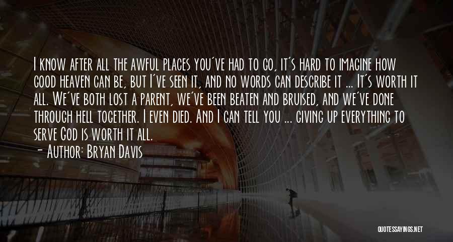 Giving Up Everything Quotes By Bryan Davis