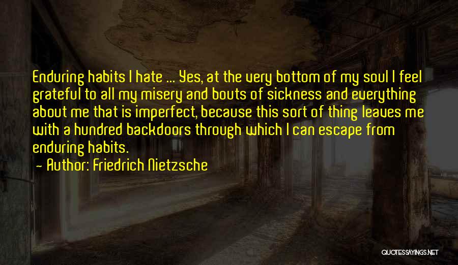 Giving Up Everything Quotes By Friedrich Nietzsche