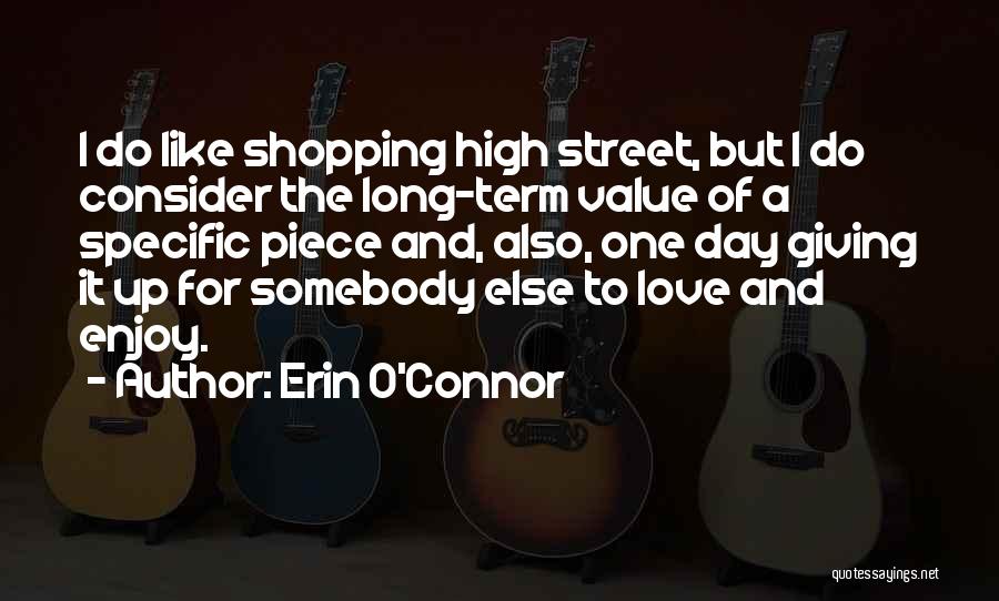 Giving Up For Love Quotes By Erin O'Connor