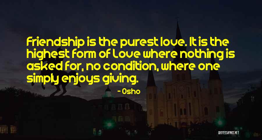 Giving Up Friendship Quotes By Osho