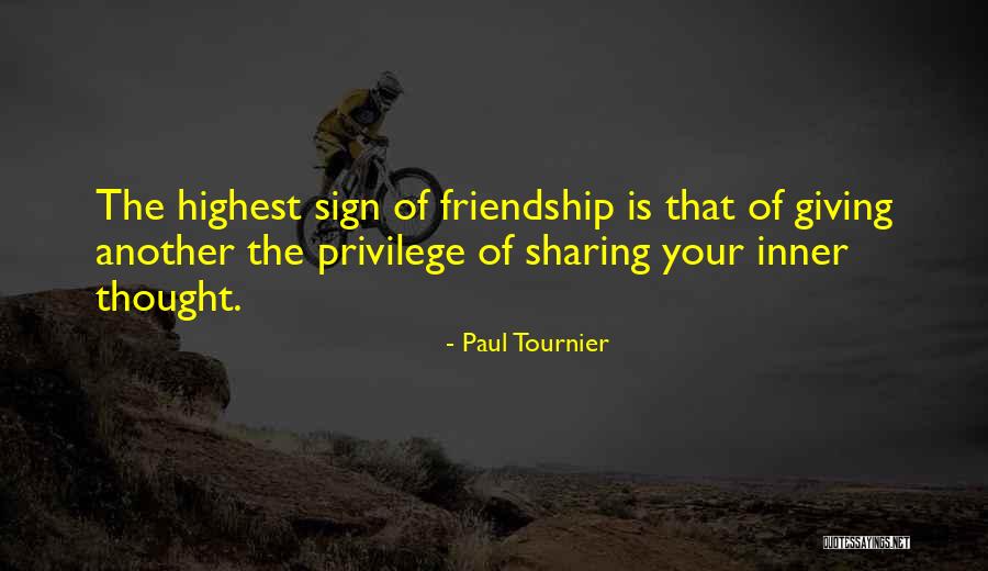 Giving Up Friendship Quotes By Paul Tournier Giving Up Friendship Quotes By Paul Tournier