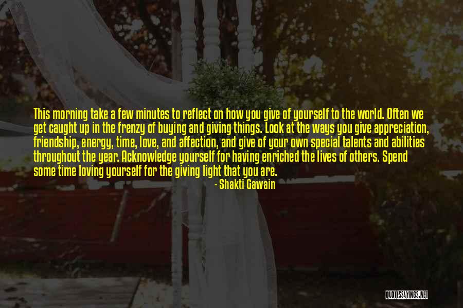 Giving Up Friendship Quotes By Shakti Gawain