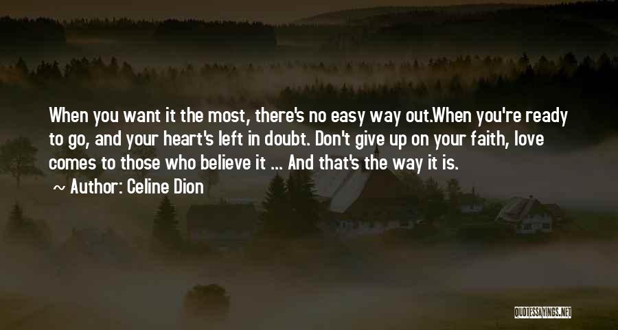 Giving Up Is Easy Quotes By Celine Dion