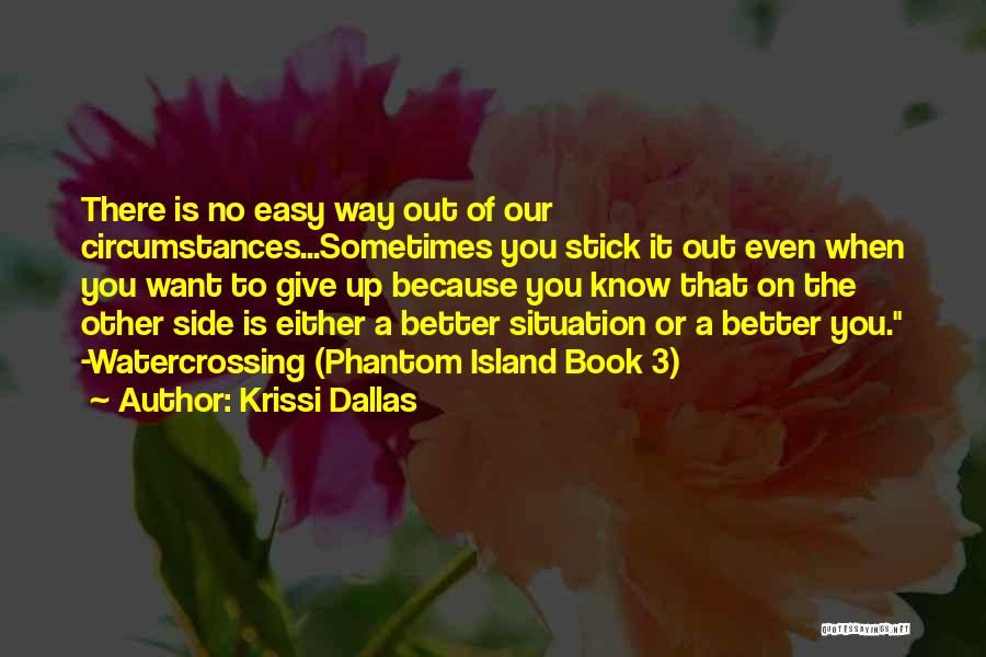 Giving Up Is Easy Quotes By Krissi Dallas