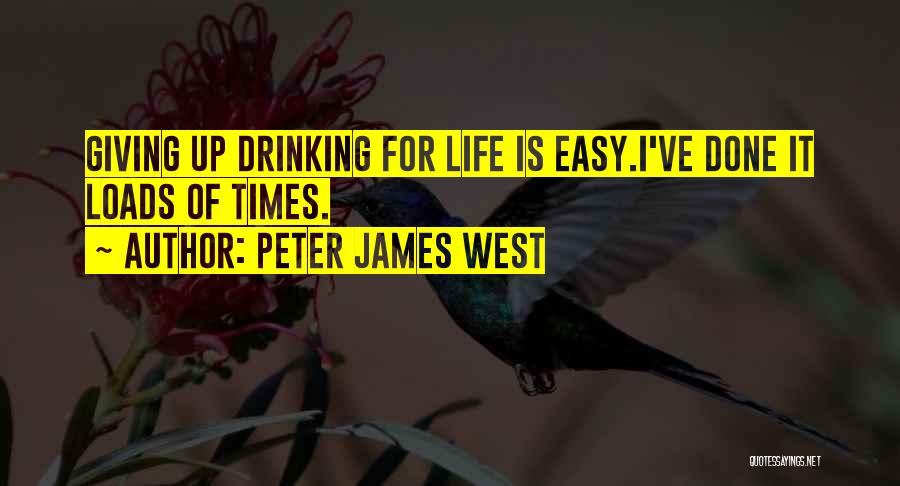 Giving Up Is Easy Quotes By Peter James West