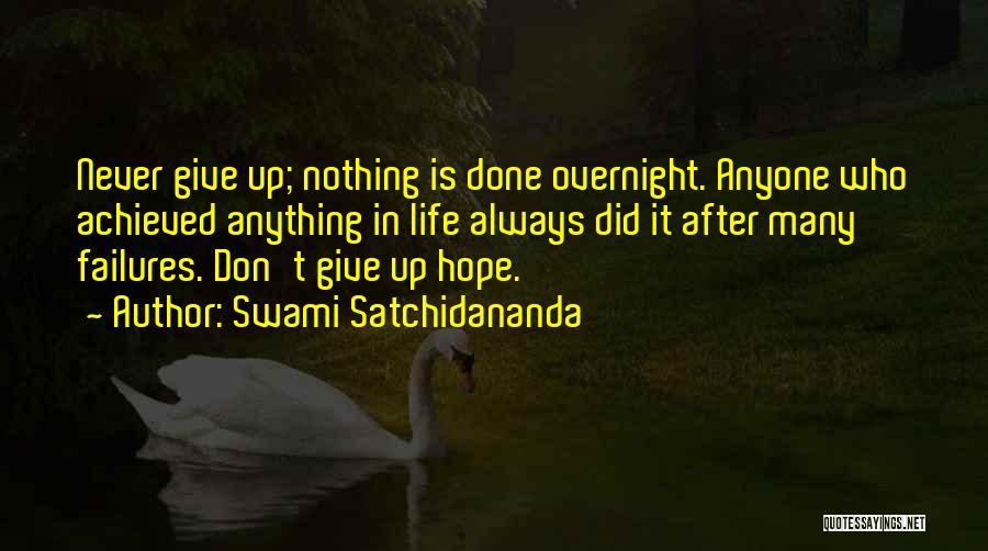 Giving Up Life Quotes By Swami Satchidananda