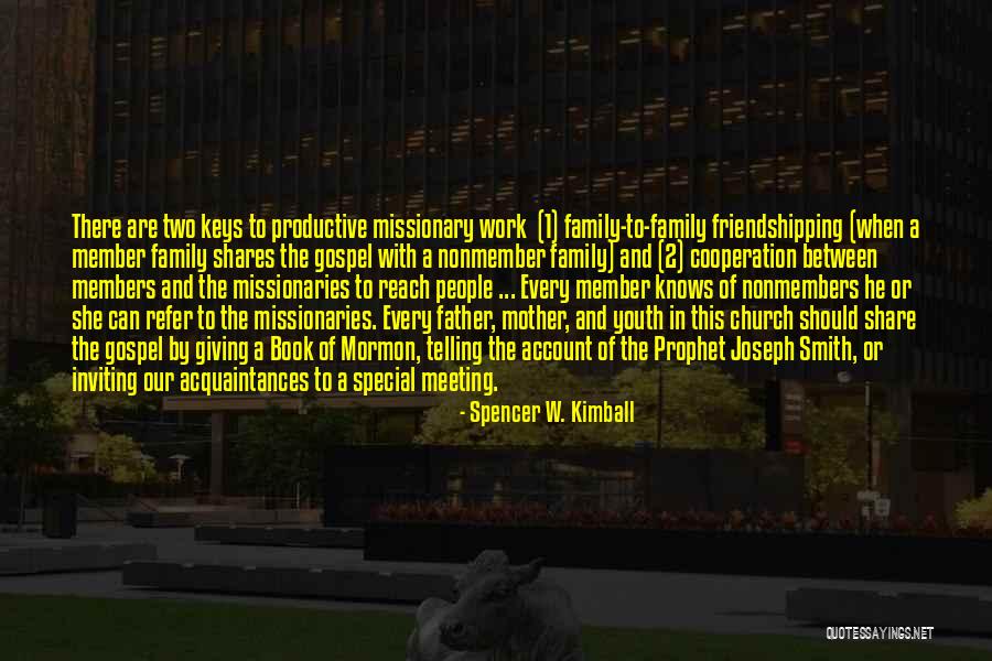 Giving Up On A Family Member Quotes By Spencer W. Kimball