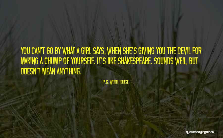 Giving Up On A Girl You Like Quotes By P.G. Wodehouse Giving Up On A Girl You Like Quotes By P.G. Wodehouse