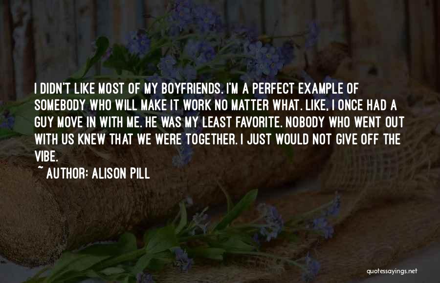 Giving Up On A Guy You Like Quotes By Alison Pill