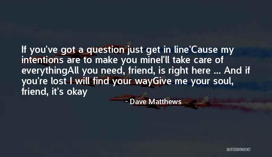 Giving Up On A Lost Cause Quotes By Dave Matthews Giving Up On A Lost Cause Quotes By Dave Matthews