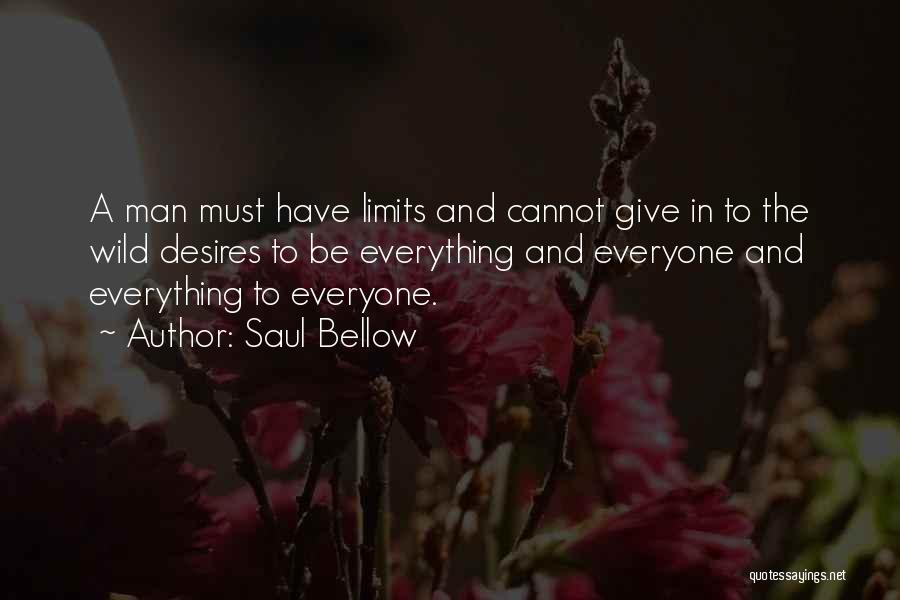 Giving Up On Everyone Quotes By Saul Bellow