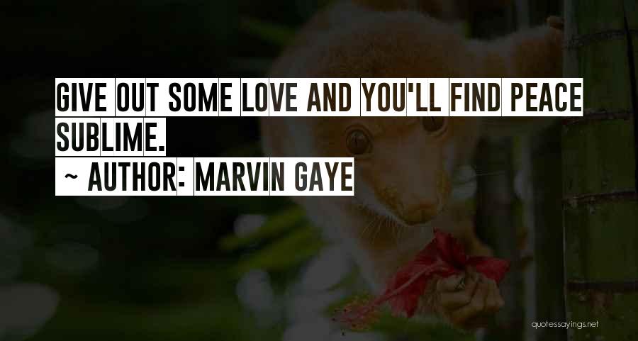 Giving Up On Finding Love Quotes By Marvin Gaye