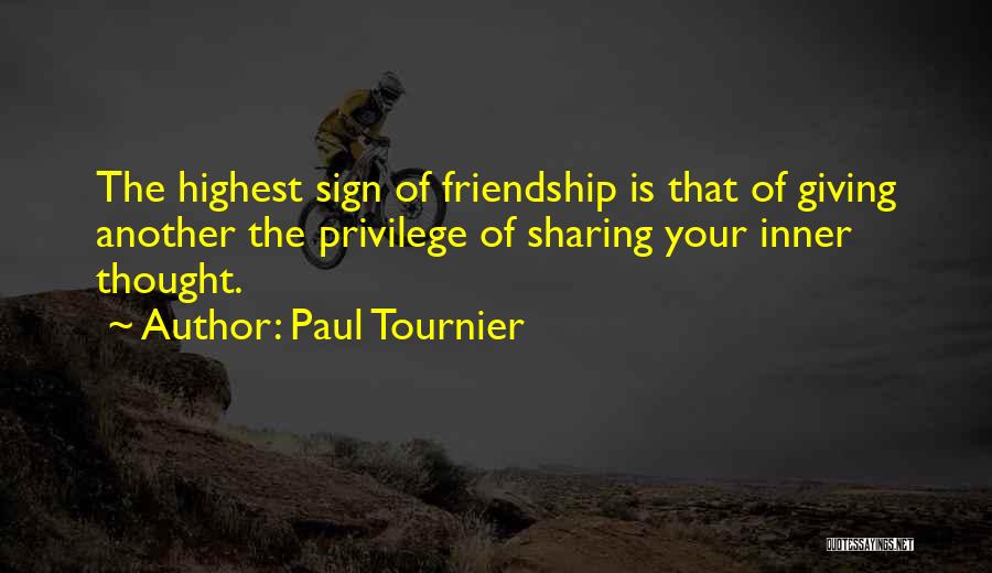 Giving Up On Friendship Quotes By Paul Tournier