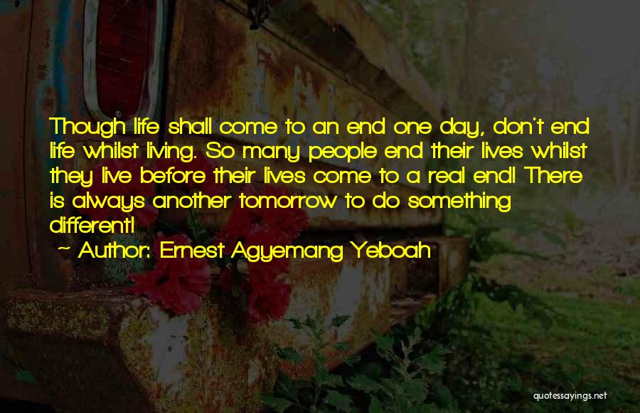 Giving Up On Life Depression Quotes By Ernest Agyemang Yeboah