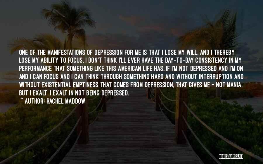 Giving Up On Life Depression Quotes By Rachel Maddow