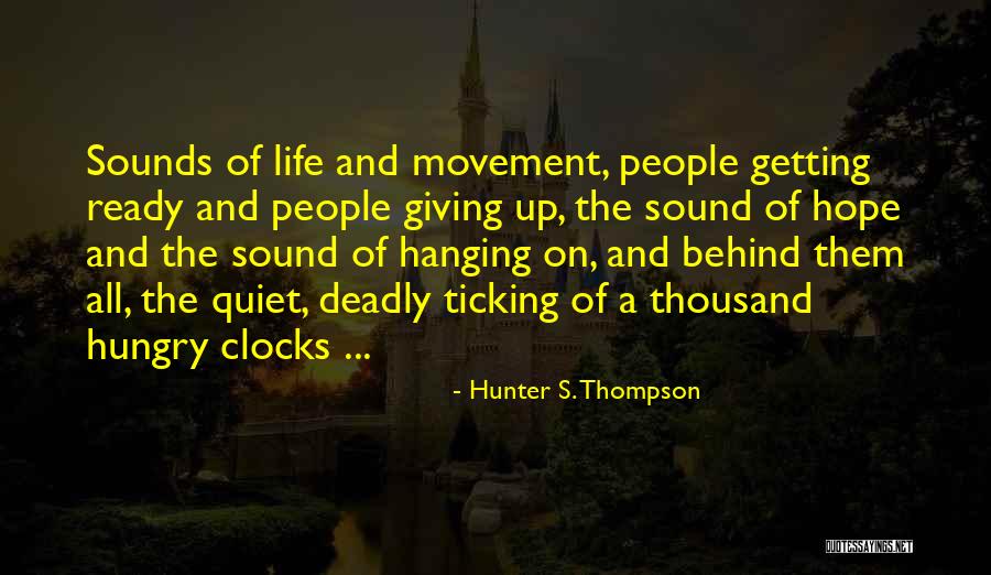Giving Up On People Quotes By Hunter S. Thompson Giving Up On People Quotes By Hunter S. Thompson
