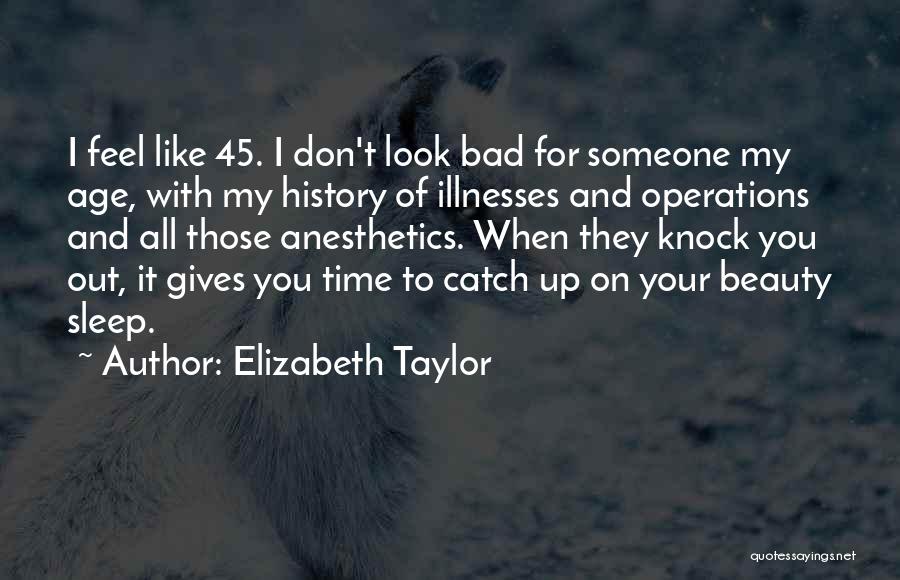 Giving Up On Someone You Like Quotes By Elizabeth Taylor