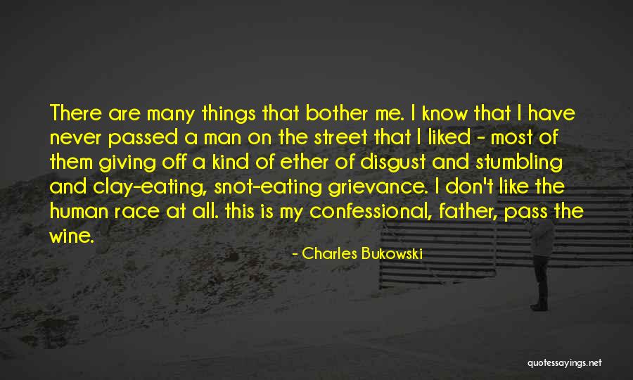 Giving Up On The Human Race Quotes By Charles Bukowski