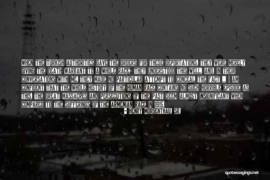 Giving Up On The Human Race Quotes By Henry Morgenthau, Sr.