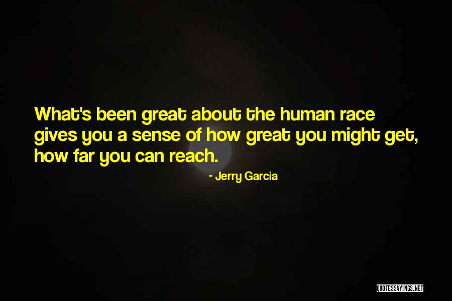 Giving Up On The Human Race Quotes By Jerry Garcia