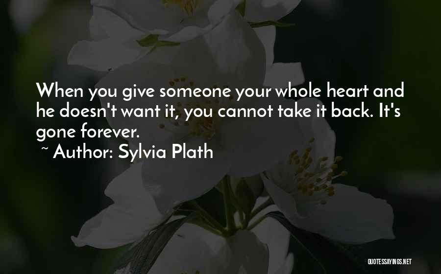 Giving Up On Unrequited Love Quotes By Sylvia Plath