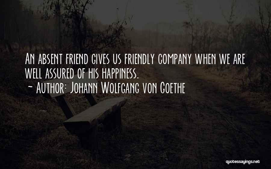 Giving Up On Your Best Friend Quotes By Johann Wolfgang Von Goethe