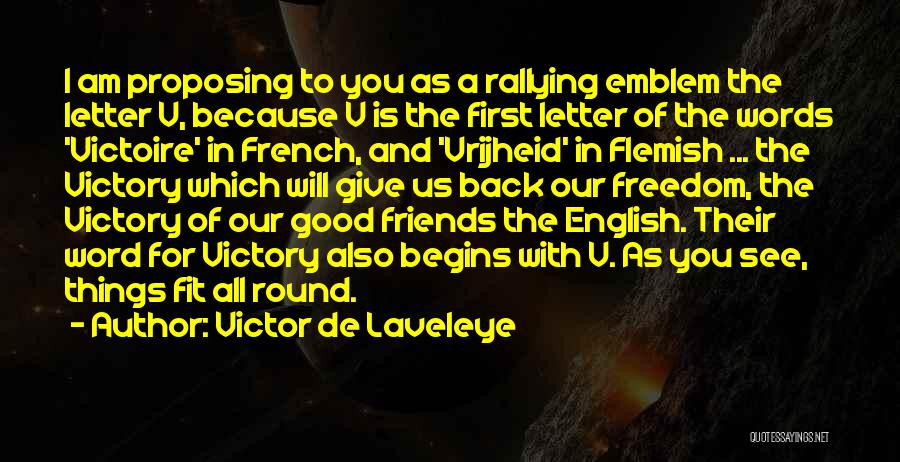 Giving Up On Your Best Friend Quotes By Victor De Laveleye