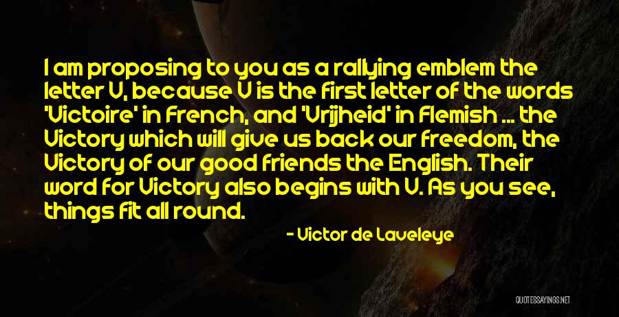 Giving Up On Your Best Friend Quotes By Victor De Laveleye