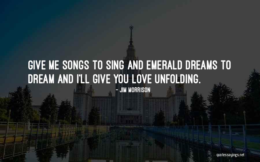 Giving Up On Your Dreams Quotes By Jim Morrison
